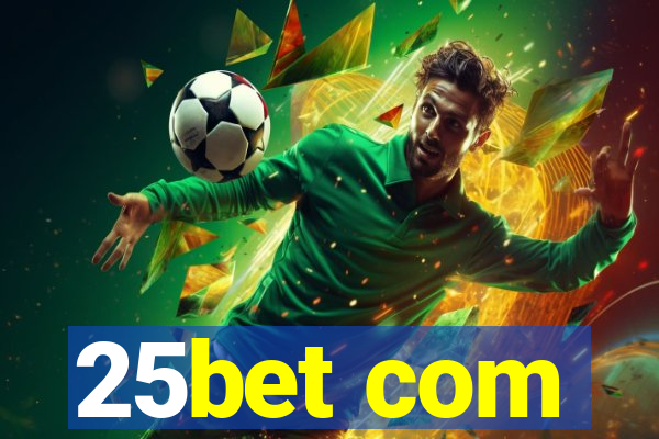 25bet com