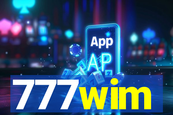 777wim