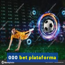 000 bet plataforma