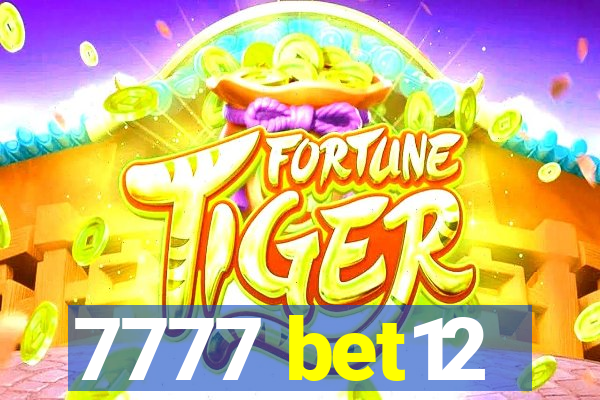 7777 bet12