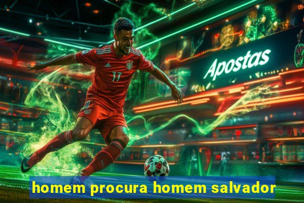 homem procura homem salvador