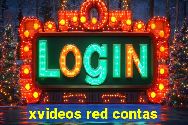 xvideos red contas