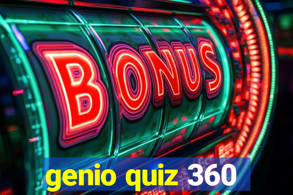 genio quiz 360