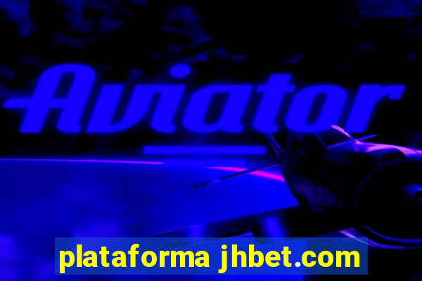 plataforma jhbet.com