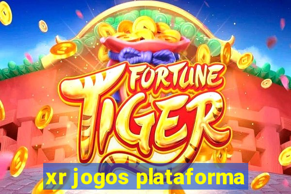 xr jogos plataforma