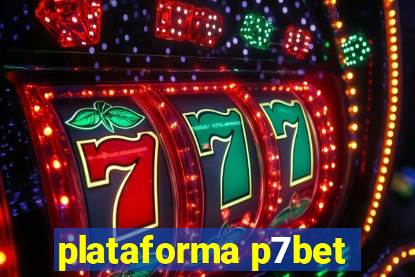 plataforma p7bet