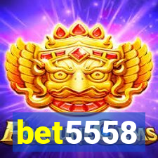 bet5558