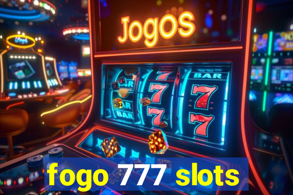 fogo 777 slots