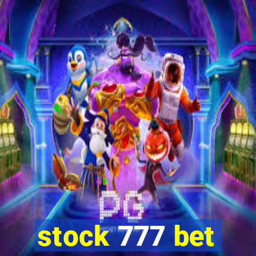 stock 777 bet