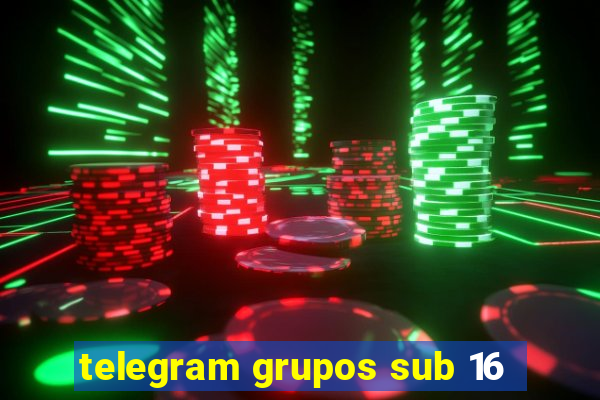 telegram grupos sub 16