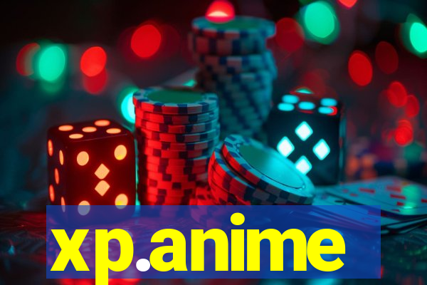 xp.anime