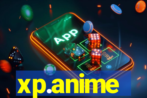 xp.anime