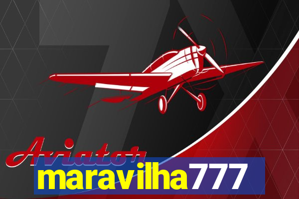 maravilha777