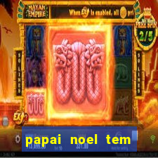 papai noel tem quantos anos