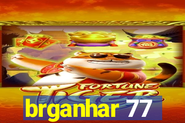 brganhar 77