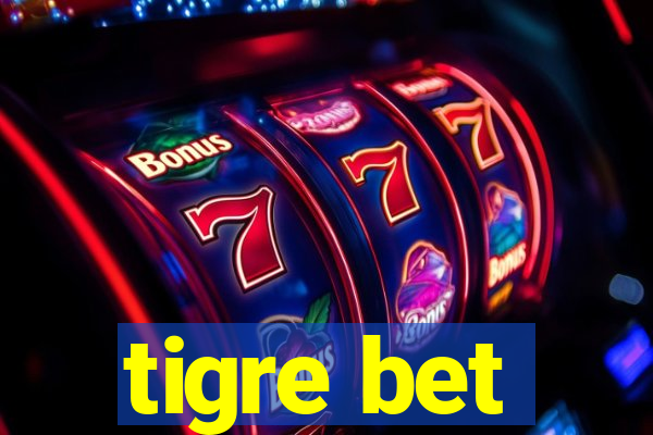 tigre bet