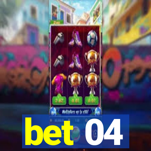 bet 04