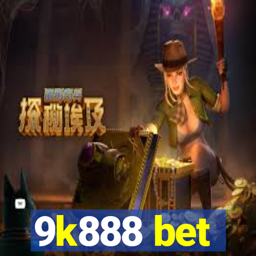 9k888 bet