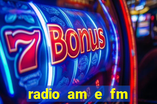 radio am e fm casas bahia