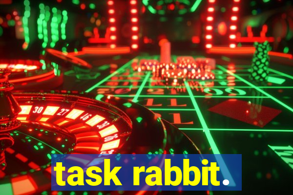 task rabbit.