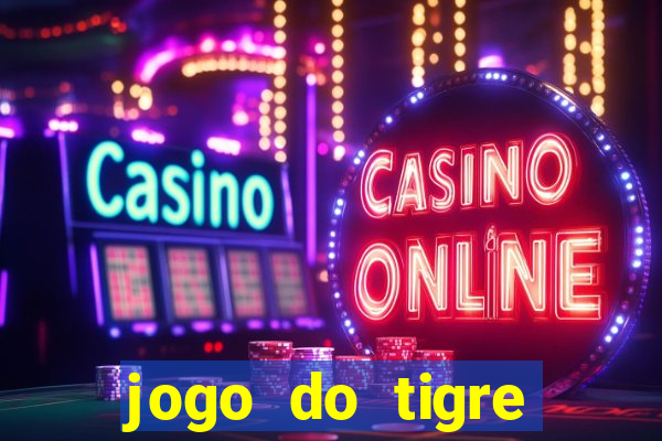 jogo do tigre verdade ou mentira