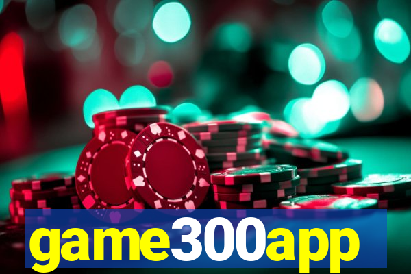 game300app