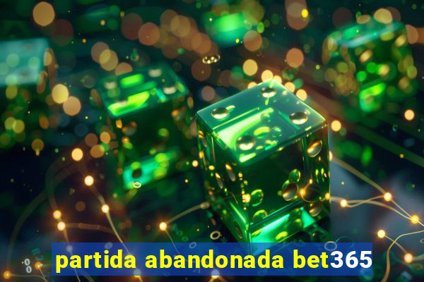 partida abandonada bet365