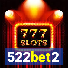 522bet2