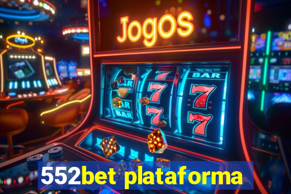 552bet plataforma