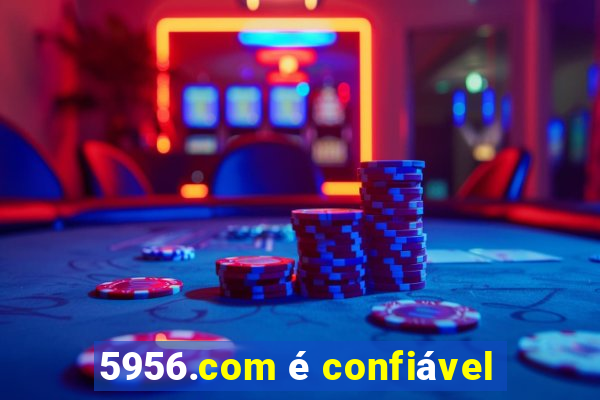 5956.com é confiável