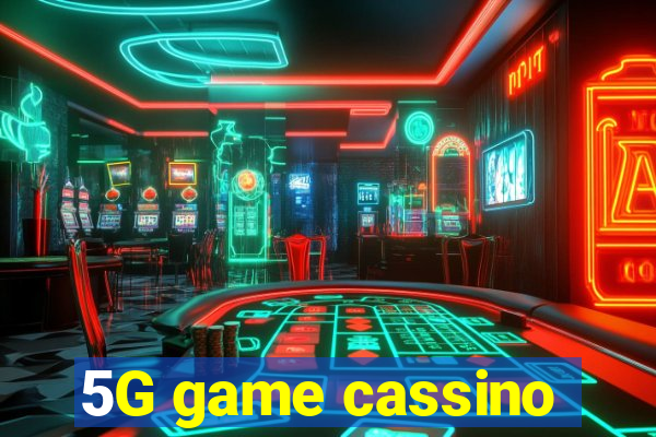 5G game cassino