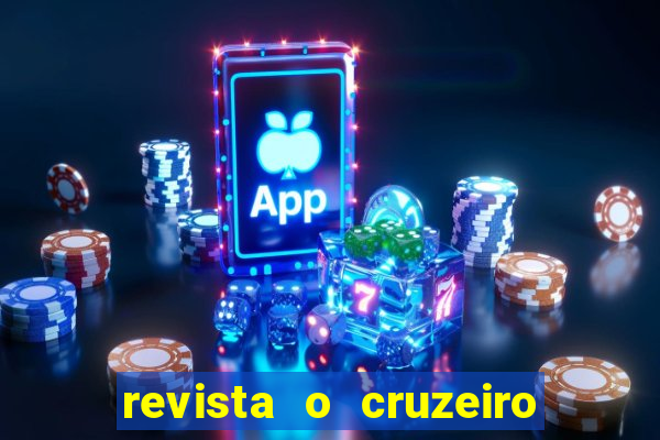 revista o cruzeiro acervo digital