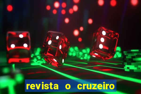 revista o cruzeiro acervo digital