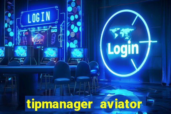 tipmanager aviator aposta ganha