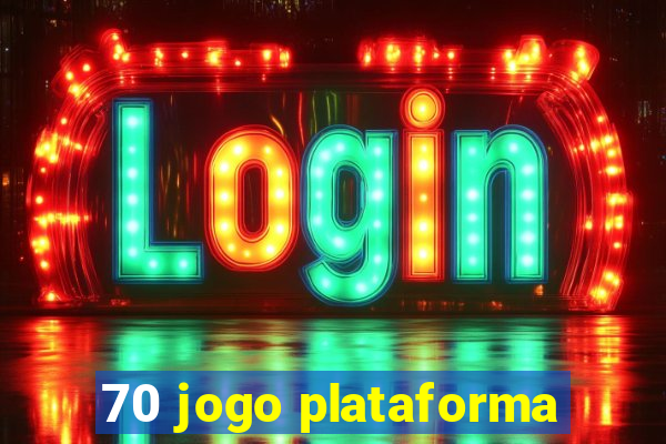 70 jogo plataforma