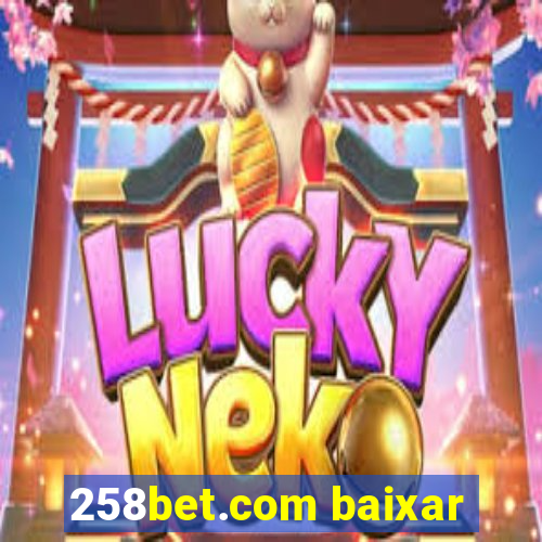 258bet.com baixar