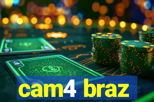 cam4 braz