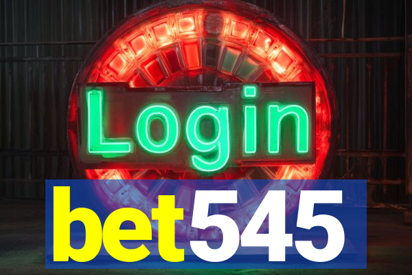 bet545