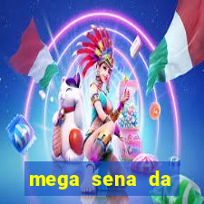 mega sena da virada 2025