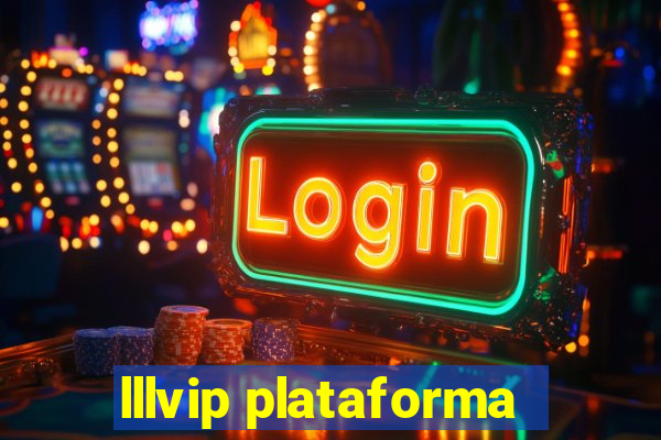 lllvip plataforma