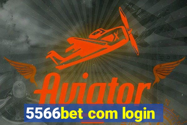 5566bet com login