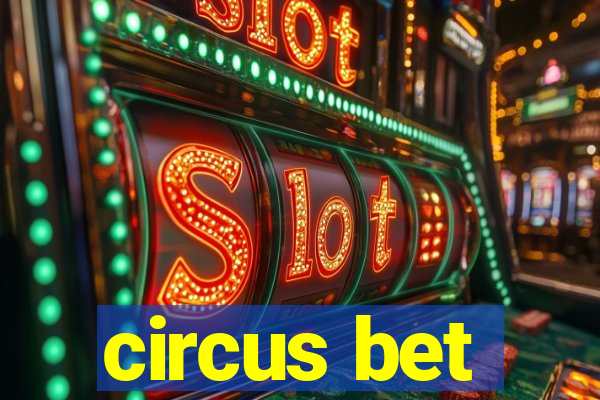 circus bet