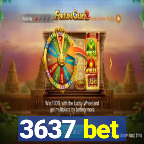 3637 bet