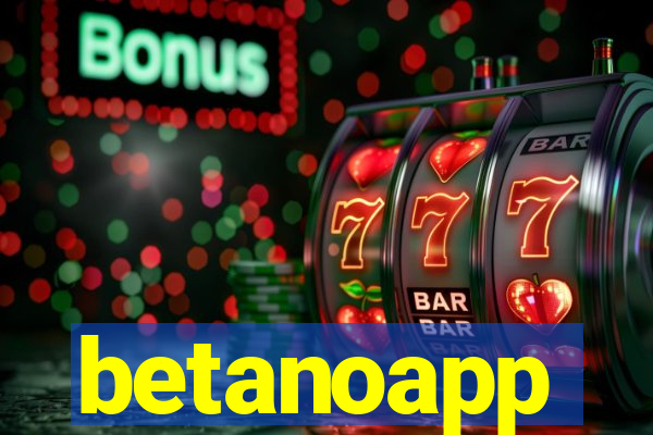 betanoapp