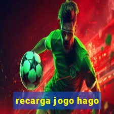 recarga jogo hago