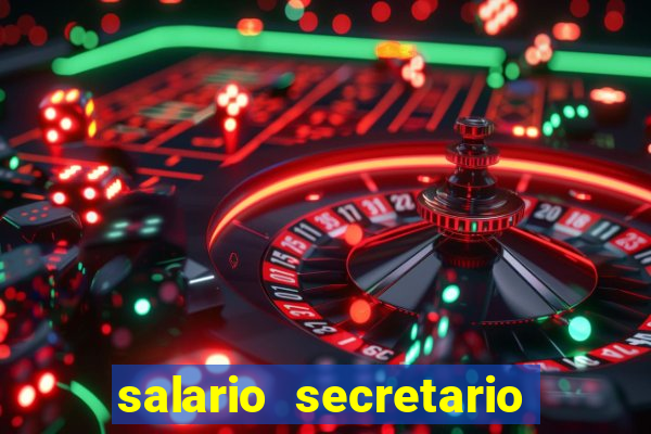 salario secretario de esportes