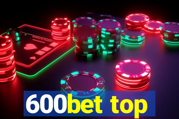 600bet top