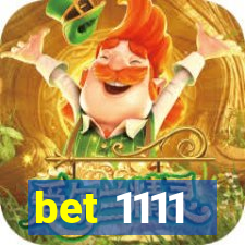 bet 1111