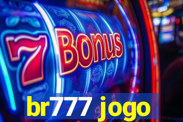 br777 jogo