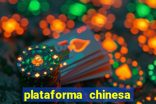 plataforma chinesa de slots